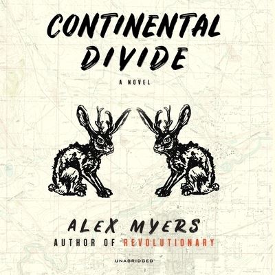 Cover for Alex Myers · Continental Divide A Novel (CD) (2020)