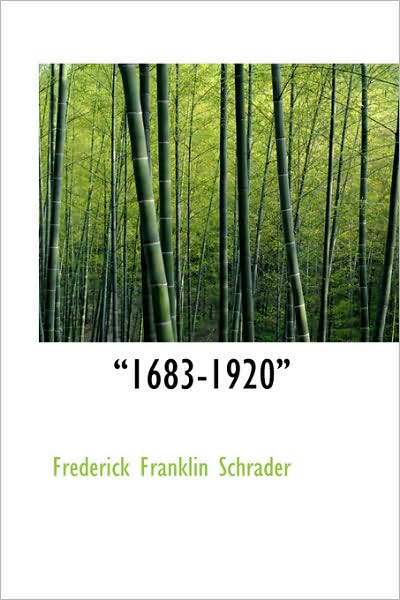 Cover for Frederick Franklin Schrader · 1683-1920 (Paperback Book) (2009)