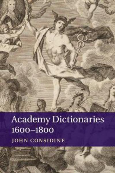 Cover for Considine, John (University of Alberta) · Academy Dictionaries 1600–1800 (Pocketbok) (2017)