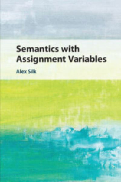 Cover for Silk · Semantics With Assignment Variables (Paperback Book) (2023)
