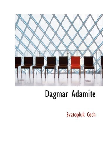 Cover for Svatopluk Cech · Dagmar Adamite (Hardcover Book) [Czech edition] (2009)