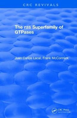 Cover for Juan Carlos Lacal · The ras Superfamily of GTPases (1993) - CRC Press Revivals (Hardcover Book) (2017)