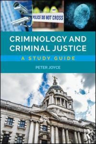 Cover for Peter Joyce · Criminology and Criminal Justice: A Study Guide (Paperback Book) (2018)