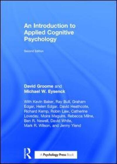 Cover for Groome, David (Formerly at the University of Westminster, UK) · An Introduction to Applied Cognitive Psychology (Hardcover bog) (2016)