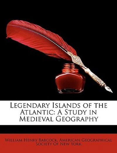 Legendary Islands of the Atlant - Babcock - Books -  - 9781146278126 - 