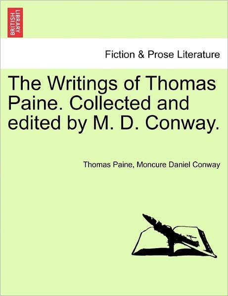 Cover for Thomas Paine · The Writings of Thomas Paine. Collected and Edited by M. D. Conway. (Paperback Bog) (2011)