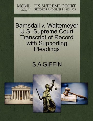 Cover for S a Giffin · Barnsdall V. Waltemeyer U.s. Supreme Court Transcript of Record with Supporting Pleadings (Paperback Book) (2011)