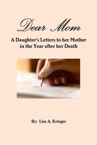 Cover for Lise Krieger · Dear Mom (Book) (2014)