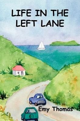 Cover for Emy Thomas · Life in the Left Lane (Paperback Book) [First edition] (2002)