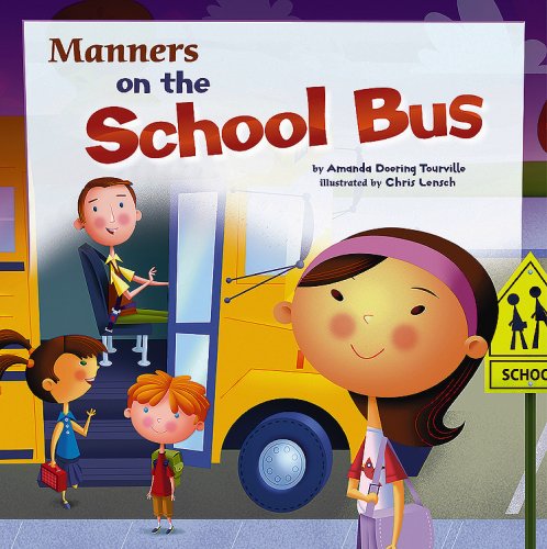 Cover for Amanda Doering Tourville · Manners on the School Bus (Way to Be!: Manners) (Paperback Book) (2009)