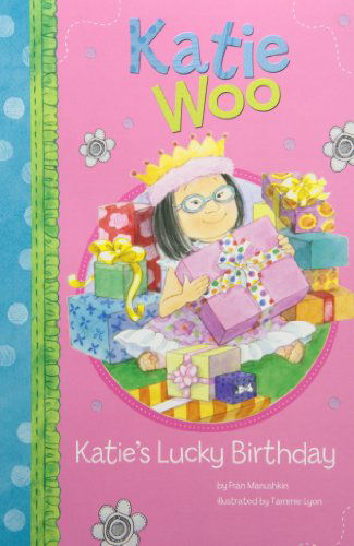 Cover for Fran Manushkin · Katie's Lucky Birthday (Katie Woo) (Paperback Book) (2011)