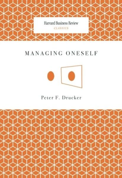 Cover for Peter Ferdinand Drucker · Managing Oneself - Harvard Business Review Classics (Paperback Bog) (2008)