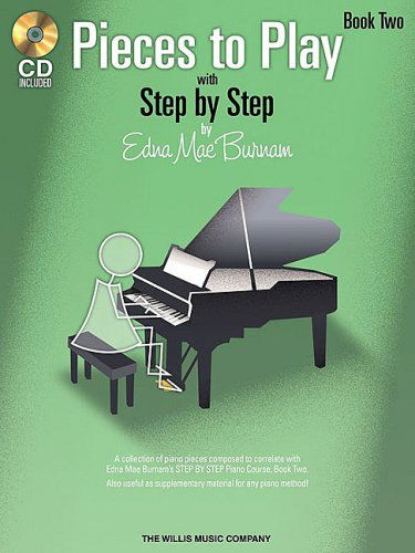 Cover for Edna Mae Burnam · Edna Mae Burnam: Step By Step Pieces To Play - Book 2 (Paperback Book) (2008)