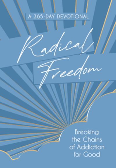 Melissa Huray · Radical Freedom: Breaking the Chains of Addiction for Good (Leather Book) (2024)