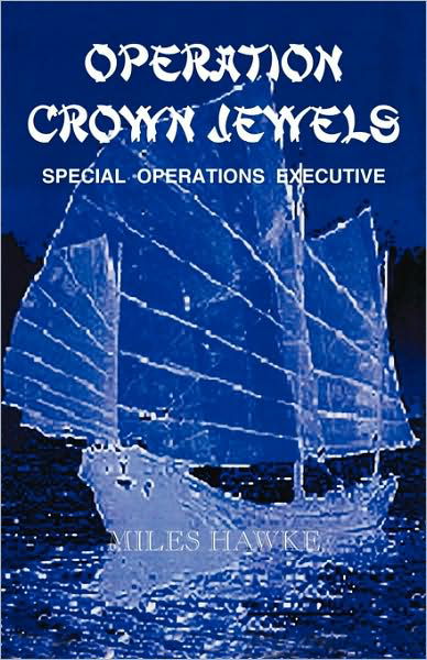 Cover for Miles Hawke · Operation Crown Jewels: Special Operations Executive (Pocketbok) (2008)