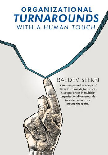 Cover for Baldev Seekri · Organizational Turnarounds with a Human Touch (Hardcover Book) (2011)