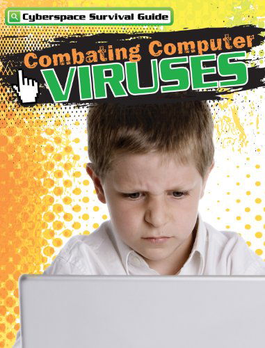 Cover for John Shea · Combating Computer Viruses (Cyberspace Survival Guide) (Hardcover Book) (2012)