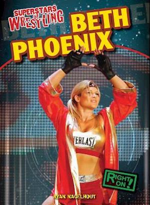 Cover for Ryan Nagelhout · Beth Phoenix (N/A) (2013)