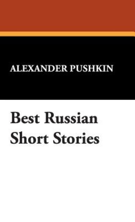 Cover for Alexander Pushkin · Best Russian Short Stories (Hardcover Book) (2024)