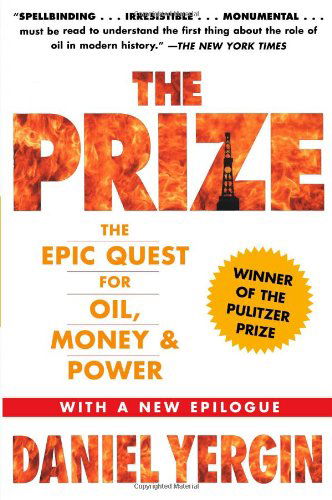 Cover for Daniel Yergin · The Prize: the Epic Quest for Oil, Money &amp; Power (Paperback Book) [Reissue edition] (2008)