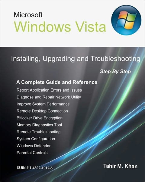 Cover for Tahir M Khan · Microsoft Windows Vista: Installing, Upgrading, and Troubleshooting. Step by Step, a Complete Guide and Reference (Paperback Bog) (2008)