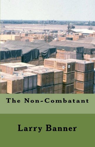 Cover for Larry Banner · The Non-combatant (Paperback Book) (2009)