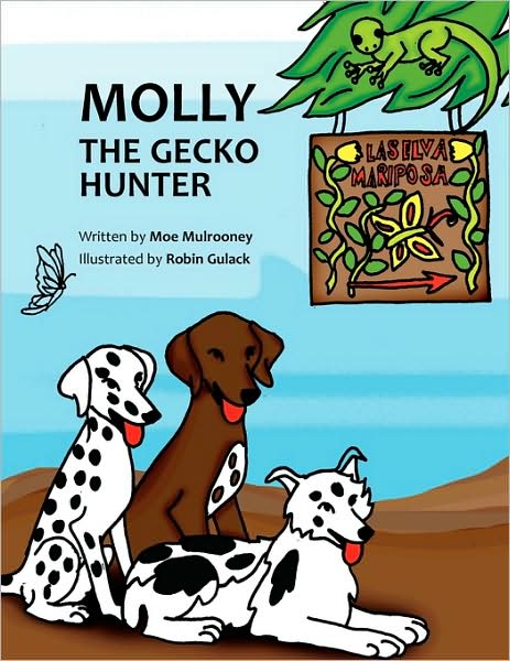 Cover for Moe Mulrooney · Molly the Gecko Hunter (Paperback Book) (2009)