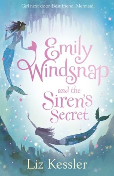 Cover for Liz Kessler · Emily Windsnap and the Siren's Secret: Book 4 - Emily Windsnap (Taschenbuch) (2015)