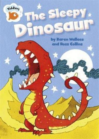 Cover for Karen Wallace · Tiddlers: The Sleepy Dinosaur - Tiddlers (Paperback Bog) [Illustrated edition] (2017)