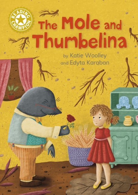Cover for Katie Woolley · Reading Champion: The Mole and Thumbelina - Reading Champion (Hardcover bog) (2024)
