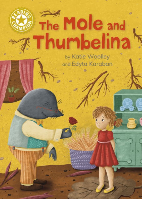 Cover for Katie Woolley · Reading Champion: The Mole and Thumbelina: Independent Reading Gold 9 - Reading Champion (Inbunden Bok) (2024)