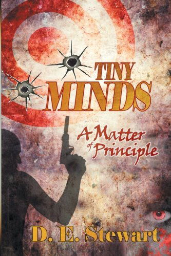 Cover for D. E. Stewart · Tiny Minds: a Matter of Principle (Paperback Book) (2014)