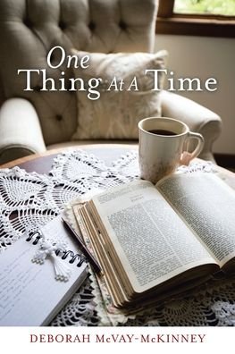 Cover for Deborah McVay-McKinney · One Thing at a Time (Taschenbuch) (2020)