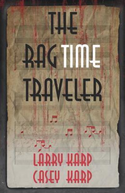 Cover for Larry Karp · RagTime Traveler (Book) (2017)