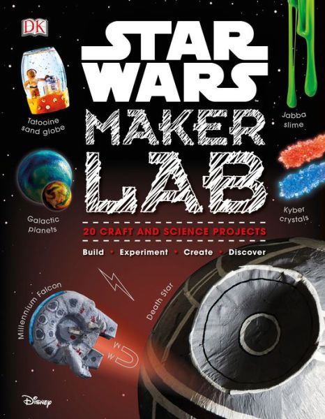 Cover for Liz Lee Heinecke · Star Wars Maker Lab: 20 Craft and Science Projects - Maker Lab (Hardcover Book) (2018)