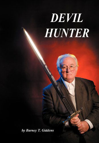 Cover for Barney T. Giddens · Devil Hunter (Hardcover Book) (2012)