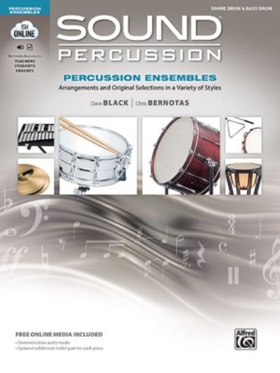 Sound Percussion Ensembles Arrangements and Original Selections in a Variety of Styles, Book and Online Media - Dave Black - Books - Alfred Publishing Company, Incorporated - 9781470643126 - September 1, 2019