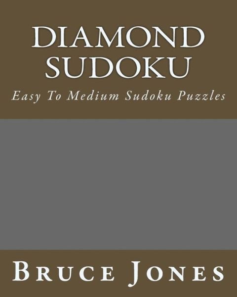Cover for Bruce Jones · Diamond Sudoku: Easy to Medium Sudoku Puzzles (Pocketbok) [Act edition] (2012)
