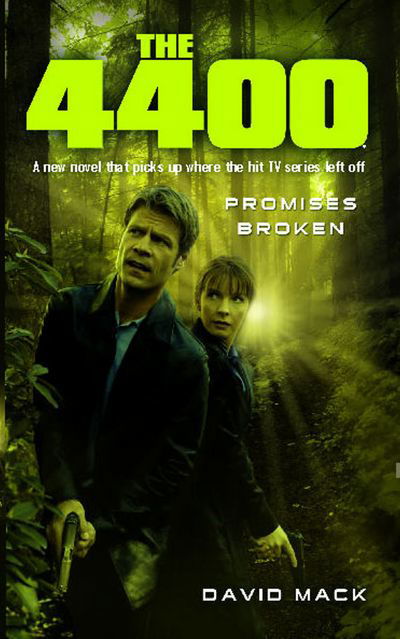 4400: Promises Broken - David Mack - Bøker - Simon & Schuster - 9781476711126 - 1. september 2012