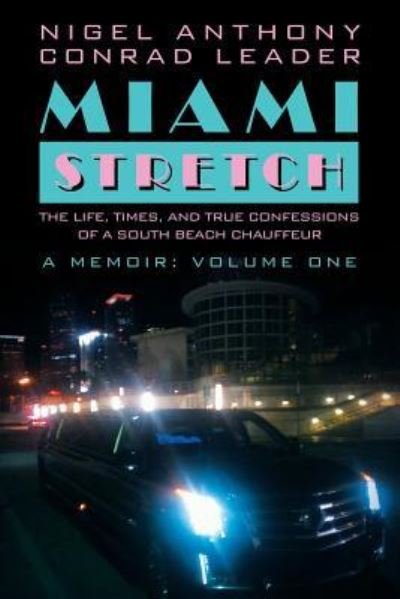 Cover for Nigel Anthony Conrad Leader · Miami Stretch (Paperback Book) (2016)