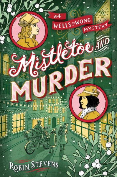 Cover for Robin Stevens · Mistletoe and Murder (Hardcover Book) (2018)