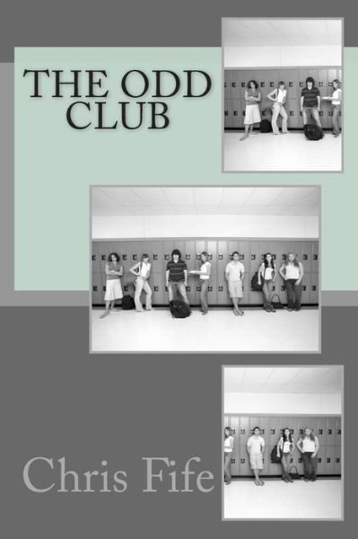 Cover for Chris Fife · The Odd Club (Paperback Bog) (2012)