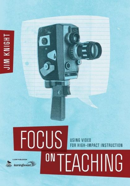 Cover for Jim Knight · Focus on Teaching: Using Video for High-Impact Instruction (Taschenbuch) (2014)