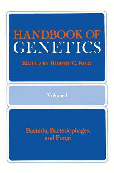 Handbook of Genetics: Volume 1 Bacteria, Bacteriophages, and Fungi - Robert C King - Książki - Springer-Verlag New York Inc. - 9781489917126 - 18 czerwca 2013