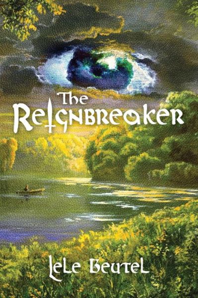 Cover for Lele Beutel · The Reignbreaker (Paperback Book) (2014)