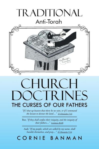 Cover for Cornie Banman · Traditional Anti-torah Church Doctrines: the Curses of Our Fathers (Paperback Book) (2014)