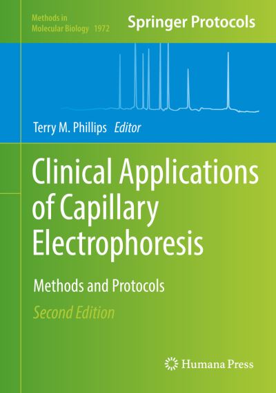 Cover for Clinical Applications of Capillary Electrophoresis: Methods and Protocols - Methods in Molecular Biology (Hardcover Book) [2nd ed. 2019 edition] (2019)