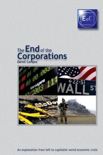 Cover for Daniel Campos · The End of the Corporations (Paperback Book) (2013)