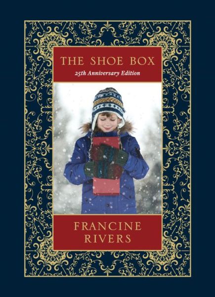 Shoe Box 25th Anniversary EditionThe Shoe Box 25th Anniversary Edition - Francine Rivers - Books - Tyndale House Publishers - 9781496409126 - September 3, 2019