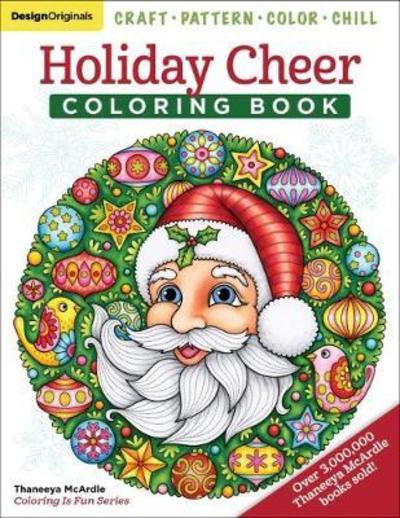 Holiday Cheer Coloring Book: Craft, Pattern, Color, Chill - Thaneeya McArdle - Książki - Design Originals - 9781497204126 - 25 września 2018